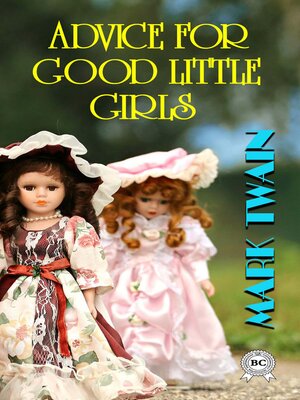 cover image of Advice for Good Little Girls